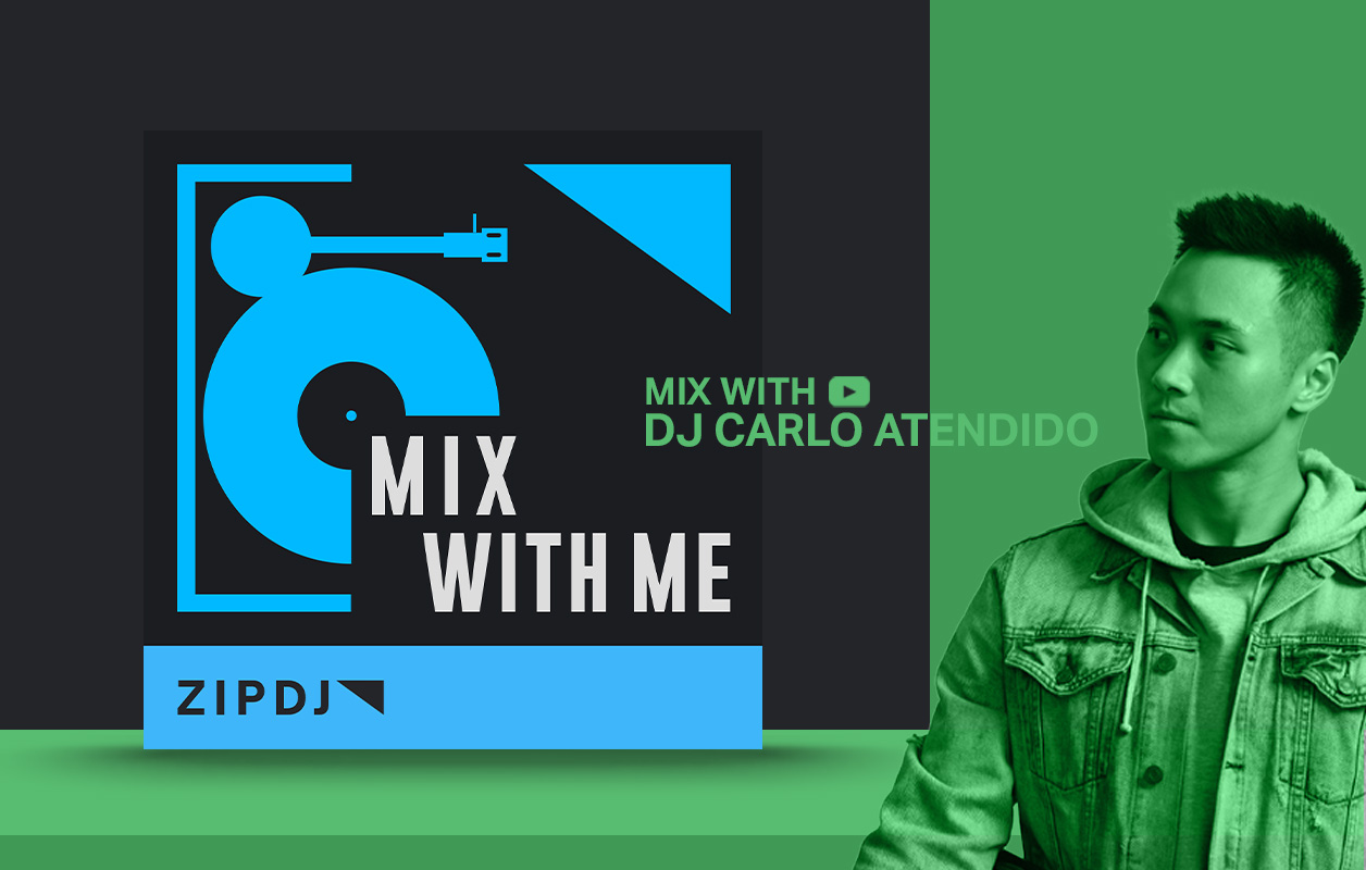 Mix With Me - ZIPDJ Carlo Atendido