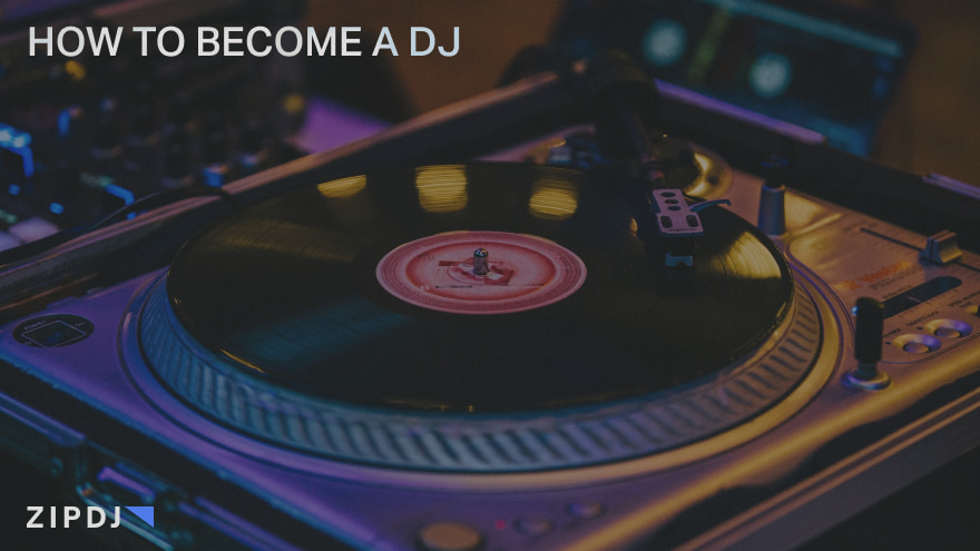 How To Become A DJ