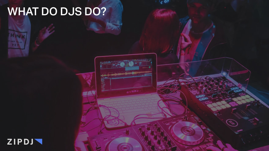 What Do DJs Do?